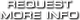 Request More Information